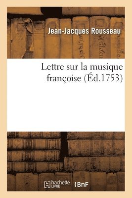 bokomslag Lettre Sur La Musique Franaise