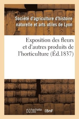 Exposition Des Fleurs Et d'Autres Produits de l'Horticulture 1