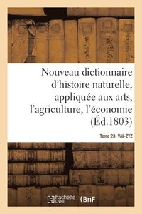 bokomslag Nouveau Dictionnaire d'Histoire Naturelle. Tome 23. Val-Zyz