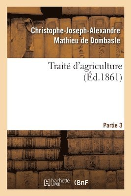 Trait d'Agriculture. Partie 3 1