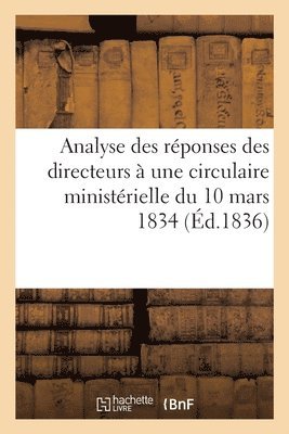 Analyse Des Reponses Des Directeurs A Une Circulaire Ministerielle Du 10 Mars 1834 1