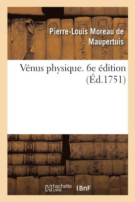 bokomslag Venus Physique. 6e Edition