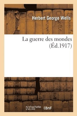 La Guerre Des Mondes 1