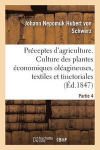 bokomslag Prceptes d'Agriculture Pratique. Partie 4