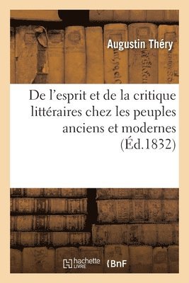 bokomslag de l'Esprit Et de la Critique Littraires Chez Les Peuples Anciens Et Modernes