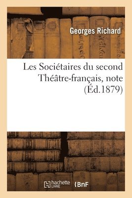 bokomslag Les Societaires Du Second Theatre-Francais, Note