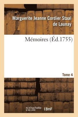 Memoires. Tome 4 1