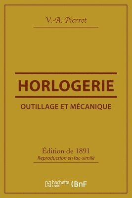 bokomslag Outillage Et Mécanique: Horlogerie