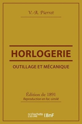 bokomslag Outillage Et Mecanique: Horlogerie