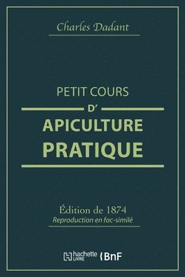 bokomslag Petit Cours d'Apiculture Pratique