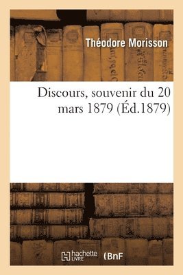 Discours, Souvenir Du 20 Mars 1879 1