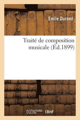 Emile Durand - Traité de Composition Musicale, Häftad