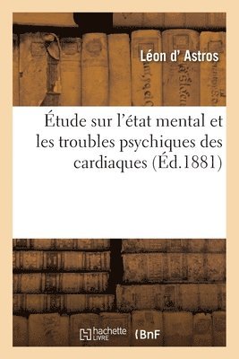 tude Sur l'tat Mental Et Les Troubles Psychiques Des Cardiaques 1