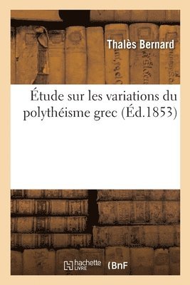 bokomslag tude Sur Les Variations Du Polythisme Grec