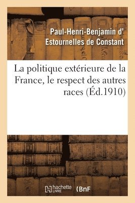 La politique extrieure de la France, le respect des autres races 1