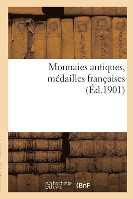 Monnaies Antiques, Mdailles Franaises 1