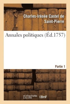Annales Politiques. Partie 1 1