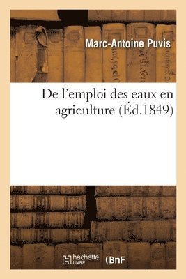 bokomslag de l'Emploi Des Eaux En Agriculture