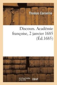 bokomslag Discours. Acadmie Franoise, 2 Janvier 1685