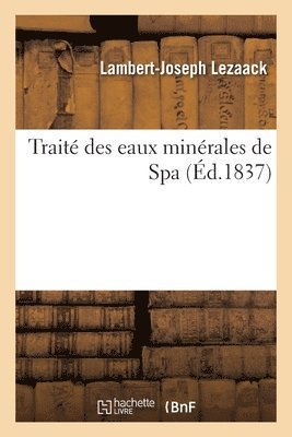 bokomslag Traité Des Eaux Minérales de Spa