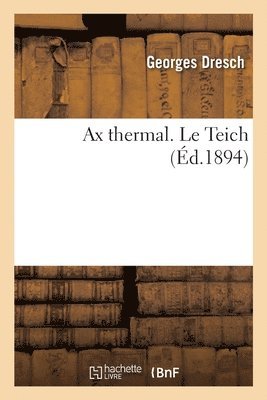 bokomslag Ax Thermal. Le Teich