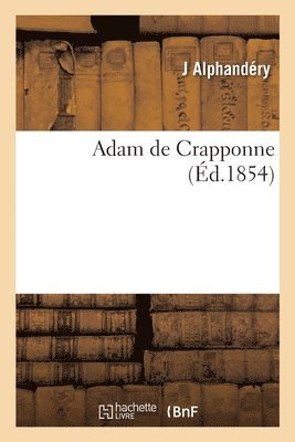 Adam de Crapponne 1