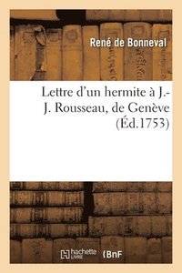 bokomslag Lettre d'Un Hermite  J.-J. Rousseau, de Genve