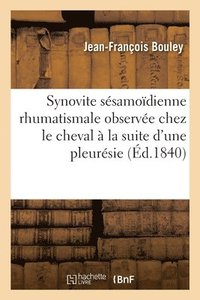 bokomslag Synovite Ssamodienne Rhumatismale Observe Chez Le Cheval  La Suite d'Une Pleursie