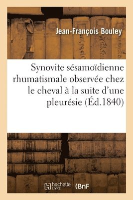Synovite Ssamodienne Rhumatismale Observe Chez Le Cheval  La Suite d'Une Pleursie 1