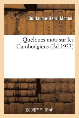 bokomslag Quelques Mots Sur Les Cambodgiens