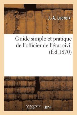 bokomslag Guide Simple Et Pratique de l'Officier de l'État Civil