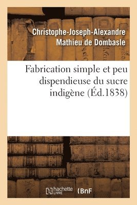 Fabrication Simple Et Peu Dispendieuse Du Sucre Indigne 1