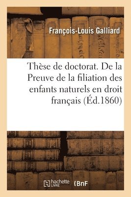 bokomslag Thse de Doctorat. Des Obligations Littrales En Droit Romain Et de la Preuve de la Filiation