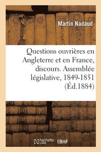 bokomslag Questions Ouvrires En Angleterre Et En France, Discours. Assemble Lgislative, 1849-1851
