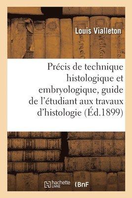 Prcis de Technique Histologique Et Embryologique 1