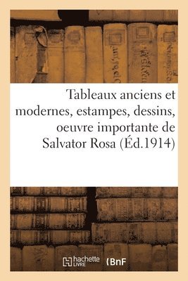 Tableaux Anciens Et Modernes, Estampes, Dessins, Oeuvre Importante de Salvator Rosa 1