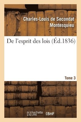 bokomslag De l'esprit des lois. Tome 3