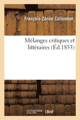 Mlanges critiques et littraires 1