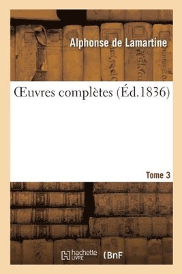 Oeuvres Complètes. Tome 3