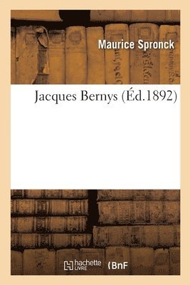 bokomslag Jacques Bernys