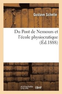 bokomslag Du Pont de Nemours Et l'cole Physiocratique
