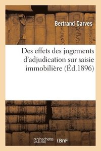 bokomslag Des Effets Des Jugements d'Adjudication Sur Saisie Immobilire