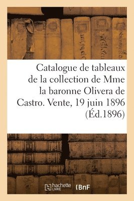 bokomslag Catalogue de Tableaux Modernes Par Boudin, Corot, Desgoffe, Aquarelles Et Dessins