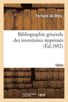 Bibliographie Gnrale Des Inventaires Imprims 1