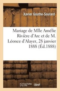 bokomslag Allocution Prononce Au Mariage de Mlle Amlie Rivire d'Arc Et de M. Lonce d'Alayer