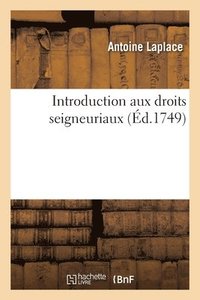 bokomslag Introduction Aux Droits Seigneuriaux