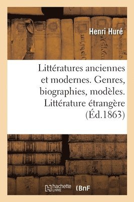 Henri Huré, Jules Picard, HURE-H - Littératures Anciennes Et Modernes. Genres, Biographies, Modèles. Littérature Étrangère, Häftad