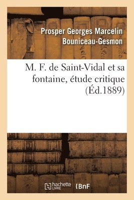 bokomslag M. F. de Saint-Vidal Et Sa Fontaine, tude Critique