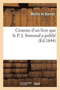 bokomslag Censure d'Un Livre Que Le P. J. Sirmond a Publi