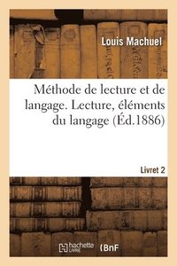bokomslag Méthode de Lecture Et de Langage À l'Usage Des Élèves Étrangers de Nos Colonies